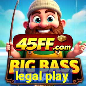 legal play
